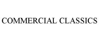 COMMERCIAL CLASSICS trademark