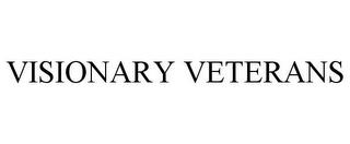 VISIONARY VETERANS trademark