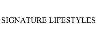 SIGNATURE LIFESTYLES trademark