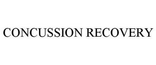 CONCUSSION RECOVERY trademark