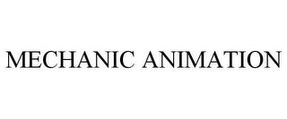 MECHANIC ANIMATION trademark