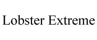 LOBSTER EXTREME trademark