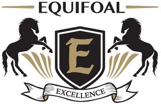 EQUIFOAL E EXCELLENCE trademark