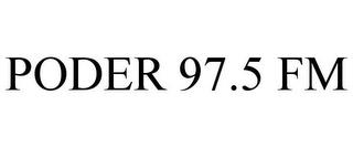 PODER 97.5 FM trademark