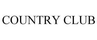 COUNTRY CLUB trademark