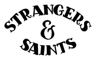 STRANGERS & SAINTS trademark