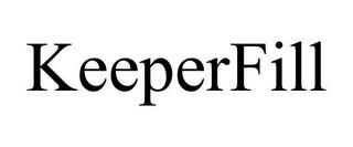 KEEPERFILL trademark