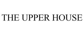 THE UPPER HOUSE trademark