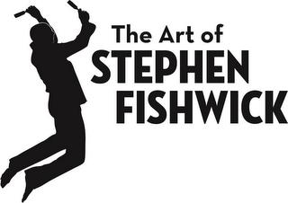 THE ART OF STEPHEN FISHWICK trademark