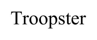 TROOPSTER trademark