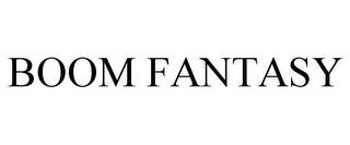 BOOM FANTASY trademark