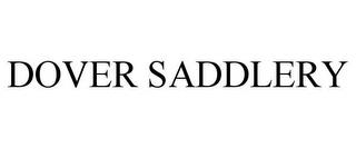 DOVER SADDLERY trademark