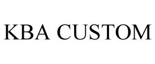 KBA CUSTOM trademark