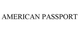 AMERICAN PASSPORT trademark