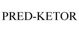 PRED-KETOR trademark