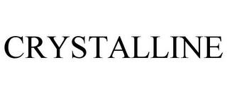 CRYSTALLINE trademark