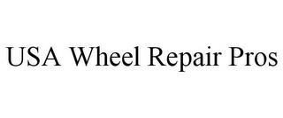 USA WHEEL REPAIR PROS trademark