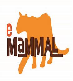 E MAMMAL trademark