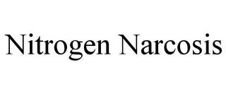 NITROGEN NARCOSIS trademark