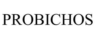 PROBICHOS trademark