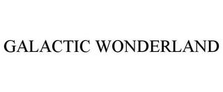 GALACTIC WONDERLAND trademark