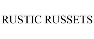 RUSTIC RUSSETS trademark