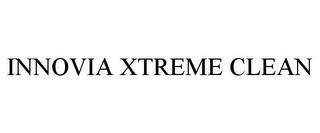 INNOVIA XTREME CLEAN trademark