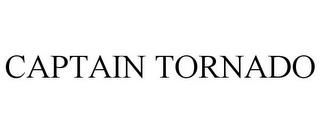 CAPTAIN TORNADO trademark