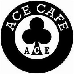 ACE CAFE ACE trademark