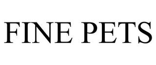 FINE PETS trademark