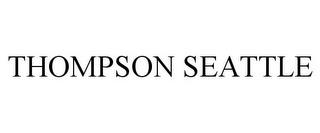 THOMPSON SEATTLE trademark