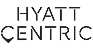 HYATT CENTRIC trademark