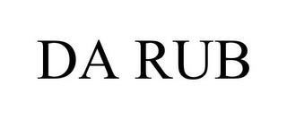 DA RUB trademark