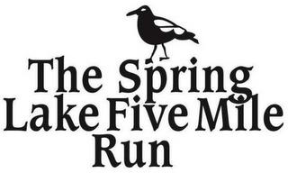 THE SPRING LAKE FIVE MILE RUN trademark