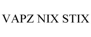 VAPZ NIX STIX trademark