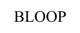 BLOOP trademark