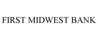 FIRST MIDWEST BANK trademark