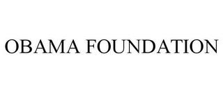 OBAMA FOUNDATION trademark