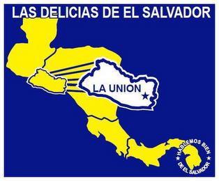 LAS DELICIAS DE EL SALVADOR LA UNION HABLEMOS BIEN DE EL SALVADOR trademark