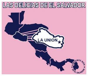 LAS DELICIAS DE EL SALVADOR LA UNION HABLEMOS BIEN DE EL SALVADOR trademark