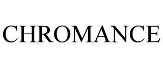 CHROMANCE trademark