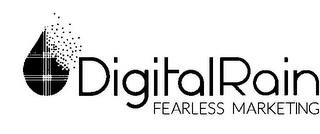 DIGITAL RAIN FEARLESS MARKETING trademark