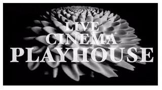 LIVE CINEMA PLAYHOUSE trademark