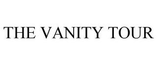 THE VANITY TOUR trademark