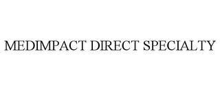 MEDIMPACT DIRECT SPECIALTY trademark