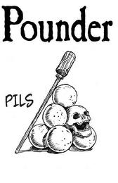 POUNDER PILS trademark