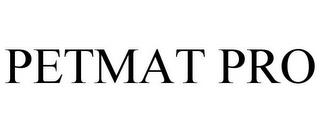 PETMAT PRO trademark