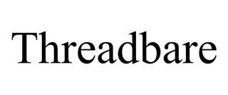 THREADBARE trademark