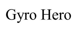 GYRO HERO trademark