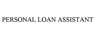 PERSONAL LOAN ASSISTANT trademark